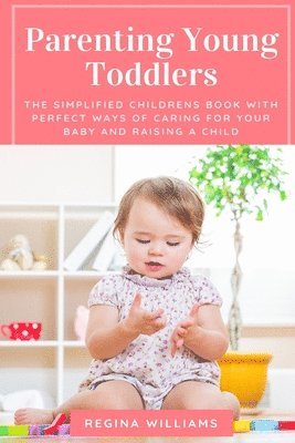 Parenting Young Toddlers 1