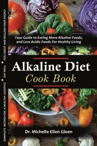 bokomslag The Alkaline Diet Cookbook