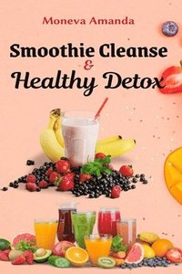 bokomslag Smoothie Cleanse & Healthy Detox