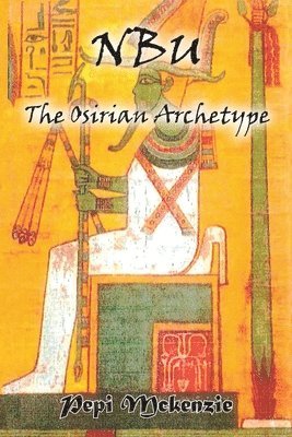 Pepi McKenzie, Pepi Mckenzie - Osirian Archtype, Häftad