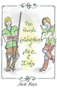 bokomslag The Grande Adventures of Ace & Indy