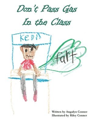 Angalyn Conner - Don't Pass Gas in the Class, Häftad