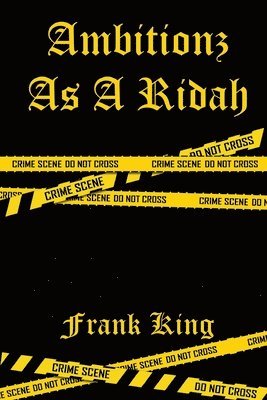 Frank King - Ambitionz as a Ridah, Häftad
