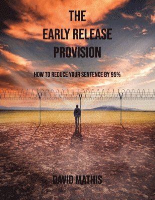 The Early Release Provision 1