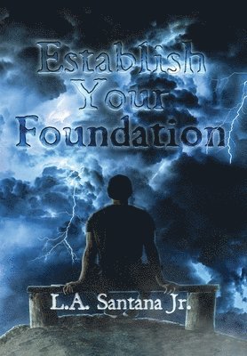 Establish Your Foundation 1