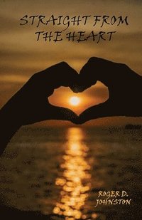 bokomslag Straight From the Heart