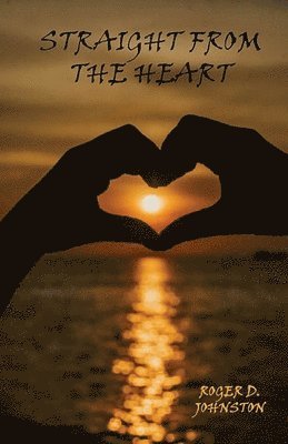 bokomslag Straight From the Heart