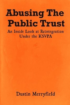 Abusing The Public Trust 1