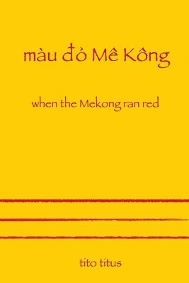 When the Mekong Ran Red 1