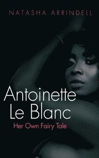 bokomslag Antoinette Le Blanc