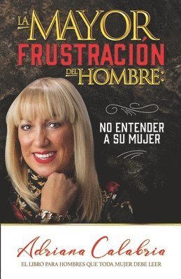 Adriana Calabria, Ofelia Perez - mayor frustración del hombre, Häftad