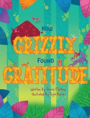 How Grizzly Found Gratitude 1