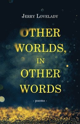 Other Worlds, in Other Words 1