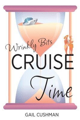 bokomslag Cruise Time (Wrinkly Bits Book 1)