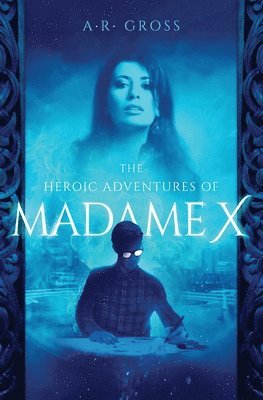 bokomslag The Heroic Adventures of Madame X