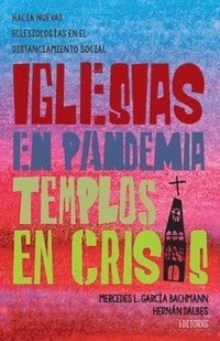 bokomslag Iglesias en pandemia, templos en crisis