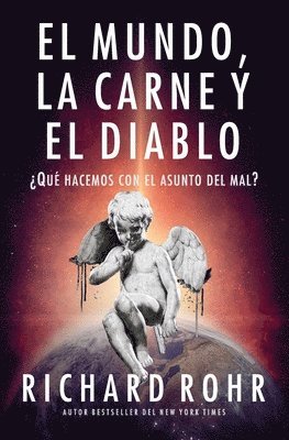 bokomslag El mundo, la carne y el Diablo