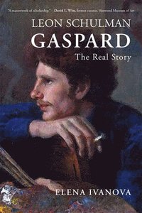 bokomslag Leon Schulman Gaspard: The Real Story