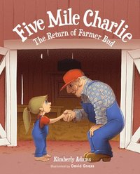 bokomslag Five Mile Charlie: The Return of Farmer Bud