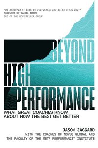 bokomslag Beyond High Performance What G