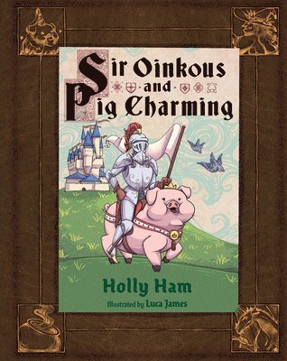 Sir Oinkous and Pig Charming 1