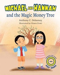 bokomslag Michael and Hannah and the Magic Money Tree