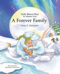bokomslag Little Brown Bear: A Forever Family