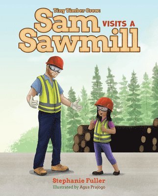 Sam Visits a Sawmill 1