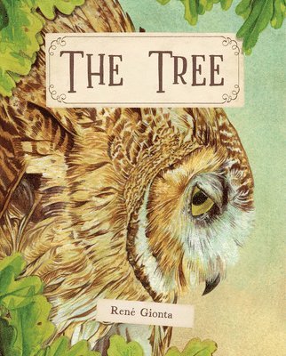 René Gionta - The Tree, Inbunden