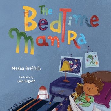 Mesha Griffith - The Bedtime Mantra, Inbunden