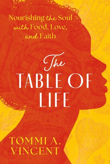 Tommi A Vincent - Table of Life, Inbunden