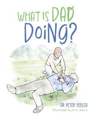 bokomslag What Is Dad Doing?