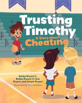 Trusting Timothy: A Story about Cheating 1