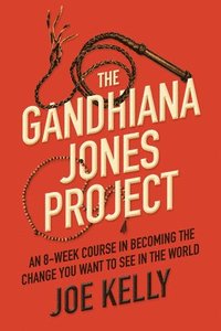 bokomslag The Gandhiana Jones Project