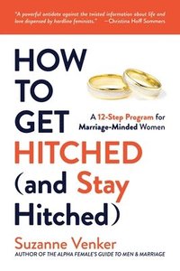 bokomslag How to Get Hitched (and Stay Hitched)