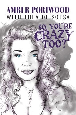 So, You're Crazy Too? 1