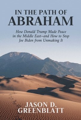 Jason D. Greenblatt, Jason D Greenblatt - In the Path of Abraham, Inbunden