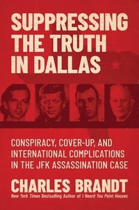 bokomslag Suppressing the Truth in Dallas
