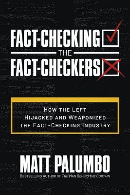 bokomslag Fact-Checking The Fact-Checkers