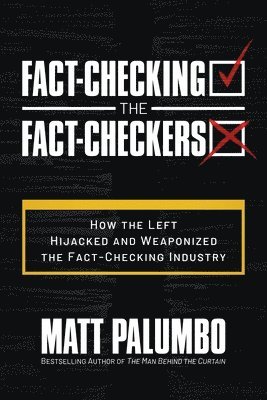 bokomslag Fact-Checking the Fact-Checkers