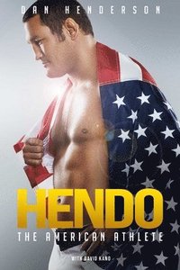 bokomslag Hendo: The American Athlete