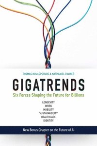 bokomslag Gigatrends: Six Forces That Are Changing the Future for Billions