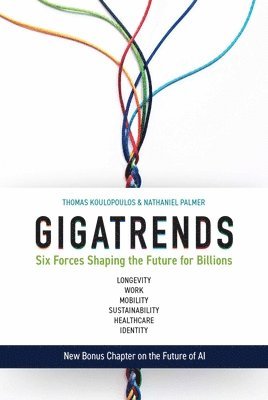bokomslag Gigatrends: Six Forces That Are Changing the Future for Billions