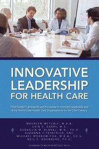 bokomslag Innovative Leadership for Health Care