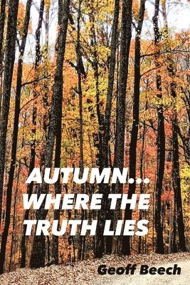 bokomslag Autumn...where the truth lies