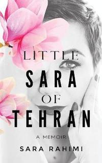 bokomslag Little Sara of Tehran