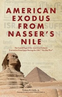bokomslag American Exodus from Nasser's Nile
