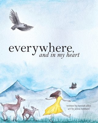 everywhere, and in my heart 1