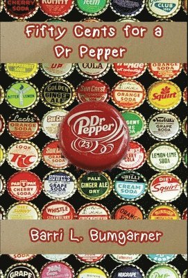 Fifty Cents for a Dr Pepper 1