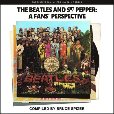 The Beatles and Sgt Pepper, a Fan's Perspective 1